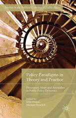 Policy Paradigms In Theory And Practice Discourses Ideas And Anomalies In Public Policy Dynamics John Hogan