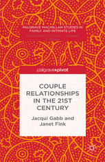 Couple Relationships In The 21st Century Jacqui Gabb Janet Fink Auth