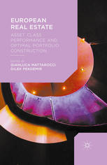 European Real Estate Asset Class Performance And Optimal Portfolio Construction Gianluca Mattarocci