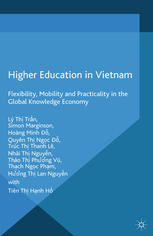 Higher Education In Vietnam Flexibility Mobility And Practicality In The Global Knowledge Economy L Th Trn