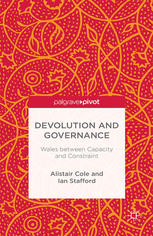 Devolution And Governance Wales Between Capacity And Constraint Alistair Cole