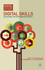 Digital Skills Unlocking The Information Society Jan A G M Van Dijk