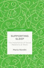 Supporting Sleep The Importance Of Social Relations At Work Maria Nordin Auth
