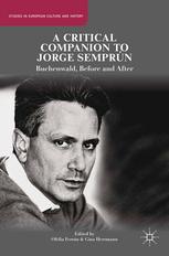 A Critical Companion To Jorge Semprn Buchenwald Before And After Ofelia Ferrn