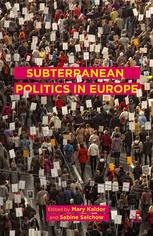 Subterranean Politics In Europe Mary Kaldor Sabine Selchow Eds