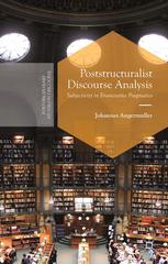 Poststructuralist Discourse Analysis Subjectivity In Enunciative Pragmatics Johannes Angermuller Auth