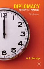Diplomacy Theory And Practice 5th Edition G R Berridge Auth