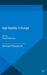 High Mobility In Europe Work And Personal Life Gil Viry Vincent Kaufmann Eds