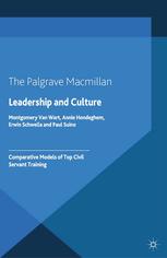Leadership And Culture Comparative Models Of Top Civil Servant Training Montgomery Van Wart