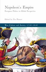Napoleons Empire European Politics In Global Perspective Ute Planert Eds