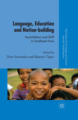 Language Education And Nationbuilding Assimilation And Shift In Southeast Asia Peter Sercombe