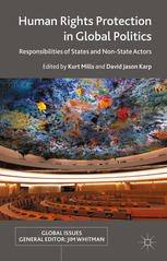 Human Rights Protection In Global Politics Responsibilities Of States And Nonstate Actors Kurt Mills