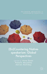 Encountering Nativespeakerism Global Perspectives Anne Swan