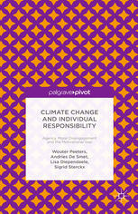 Climate Change And Individual Responsibility Agency Moral Disengagement And The Motivational Gap Wouter Peeters