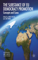 The Substance Of Eu Democracy Promotion Concepts And Cases Anne Wetzel