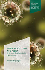 Pandemics Science And Policy H1n1 And The World Health Organization Sudeepa Abeysinghe Auth