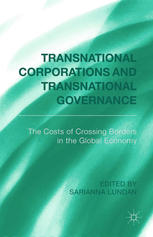 Transnational Corporations And Transnational Governance The Cost Of Crossing Borders In The Global Economy Sarianna Lundan Eds