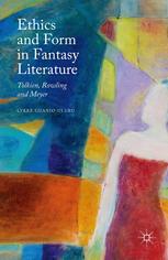 Ethics And Form In Fantasy Literature Tolkien Rowling And Meyer Lykke Guaniouluru Auth