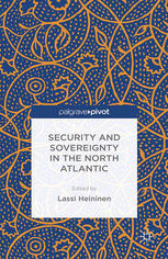 Security And Sovereignty In The North Atlantic Lassi Heininen Eds