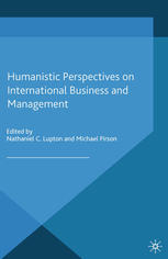 Humanistic Perspectives On International Business And Management Nathaniel C Lupton