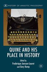 Quine And His Place In History Frederique Janssenlauret Gary Kemp Eds