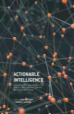 Actionable Intelligence Using Integrated Data Systems To Achieve A More Effective Efficient And Ethical Government John Fantuzzo