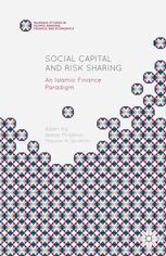 Social Capital And Risk Sharing An Islamic Finance Paradigm Adam Ng