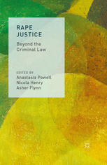 Rape Justice Beyond The Criminal Law Anastasia Powell Nicola Henry