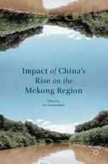 Impact Of Chinas Rise On The Mekong Region Yos Santasombat Eds
