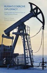 Russias Coercive Diplomacy Energy Cyber And Maritime Policy As New Sources Of Power Ryan C Maness