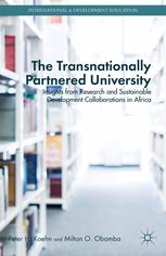 The Transnationally Partnered University Insights From Research And Sustainable Development Collaborations In Africa Peter H Koehn