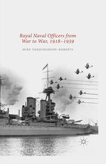 Royal Naval Officers From War To War 19181939 Mike Farquharsonroberts
