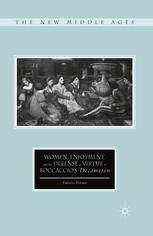 Women Enjoyment And The Defense Of Virtue In Boccaccios Decameron Valerio Ferme Auth