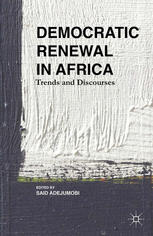 Democratic Renewal In Africa Trends And Discourses Said Adejumobi Phd Eds