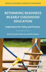 Rethinking Readiness In Early Childhood Education Implications For Policy And Practice Jeanne Marie Iorio