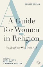 A Guide For Women In Religion Revised Edition Making Your Way From A To Z 1st Edition Mary E Hunt