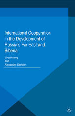 International Cooperation In The Development Of Russias Far East And Siberia Jing Huang