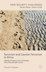 Terrorism And Counterterrorism In Africa Fighting Insurgency From Al Shabaab Ansar Dine And Boko Haram Hussein Solomon Auth