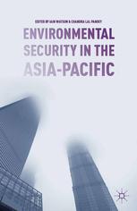 Environmental Security In The Asiapacific Iain Watson Chandra Lal Pandey Eds