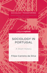 Sociology In Portugal A Short History Filipe Carreira Da Silva