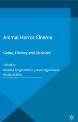Animal Horror Cinema Genre History And Criticism Katarina Gregersdotter