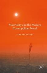 Materiality And The Modern Cosmopolitan Novel Alan Mccluskey