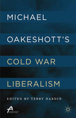 Michael Oakeshotts Cold War Liberalism Terry Nardin Eds
