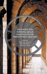 Pathways For Interreligious Dialogue In The Twentyfirst Century Vladimir Latinovic