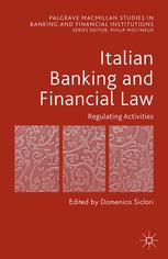Italian Banking And Financial Law Regulating Activities Domenico Siclari Eds