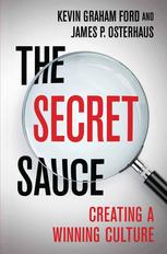 The Secret Sauce Creating A Winning Culture Kevin Graham Ford
