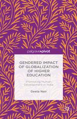 Gendered Impact Of Globalization Of Higher Education Promoting Human Development In India Geeta Nair Auth
