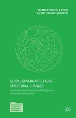 Global Governance Facing Structural Changes New Institutional Trajectories For Digital And Transnational Capitalism Michle Rioux