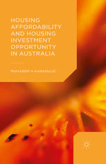 Housing Affordability And Housing Investment Opportunity In Australia Muharem H Karamujic Auth