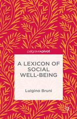 A Lexicon Of Social Wellbeing Luigino Bruni Auth